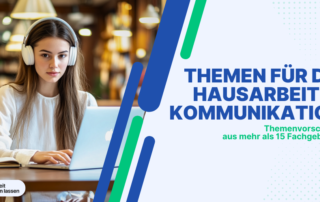 Themen für die Hausarbeit in Kommunikation